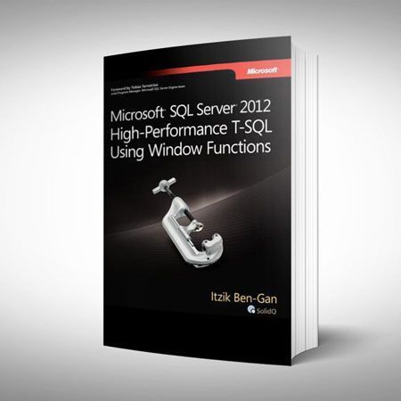 Microsoft SQL Server 2012 High-Performance T-SQL Using Window Functions